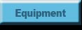 Equipment